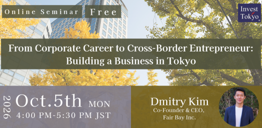 From Corporate Career to Cross-Border Entrepreneur: Building a Business in Tokyo