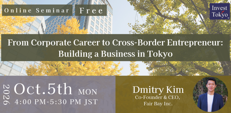 From Corporate Career to Cross-Border Entrepreneur: Building a Business in Tokyo