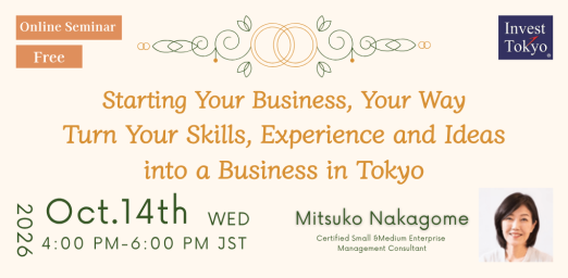 Starting Your Business, Your Way Turn Your Skills, Experience and Ideas into a Business in Tokyo